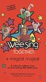 WEE SING TOGETHER A MAGICAL MUSICAL
