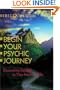 Begin Your Psychic Journey: Discovering the Path to Your Intuitive Gifts