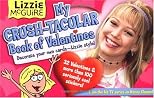 My Crush-Tacular Book of Valentines (Lizzie Mcguire (Novelty))