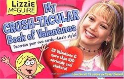 My Crush-Tacular Book of Valentines (Lizzie Mcguire (Novelty))