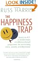 The Happiness Trap (Based on ACT: A revolutionary mindfulness-based programme for overcoming stress, anxiety and depression)
