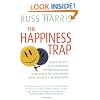 The Happiness Trap (Based on ACT: A revolutionary mindfulness-based programme for overcoming stress, anxiety and depression)