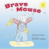 Brave Mouse