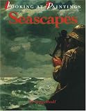 Seascapes: Looking at Paintings
