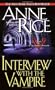 Interview with the Vampire (Vampire Chronicles, Book 1)