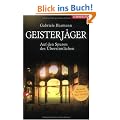 Geisterj�ger: Auf den Spuren des �bersinnlichen