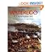 Waterloo Companion, The: The Complete Guide to History's Most Famous Land Battle