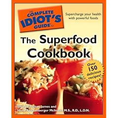 The Complete Idiot's Guide to the Superfood Cookbook