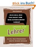 Update f�r Lehrer: Alles, was P�dagogen heute wissen m�ssen