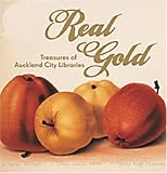 Real Gold: Treasures of Auckland City Libraries