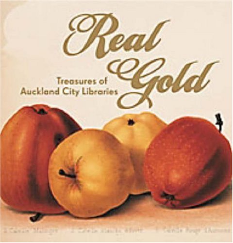 Real Gold: Treasures of Auckland City Libraries
