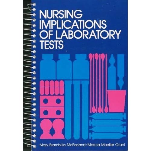 Nursing Implications of Lab Tests (A Wiley medical publication