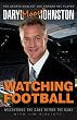 Watching Football: Discovering the Game Within the Game