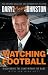 Watching Football: Discovering the Game Within the Game Watching Football: Discovering the Game Within the Game