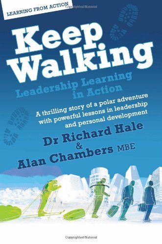 Keep Walking: Leadership Learning in Action