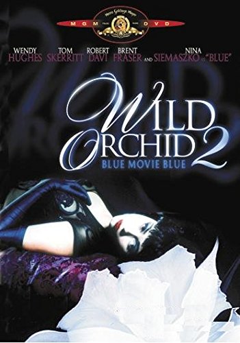 Wild Orchid 2: Two Shades Of Blue