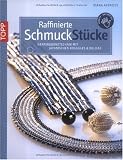 Produkt-Bild: Raffinierte Schmuckst&uuml;cke: Herringbonetechnik mit japanischen Rocailles und Delicas