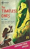 The timeless ones
