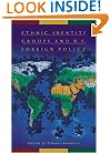Ethnic Identity Groups and U.S. Foreign Policy: