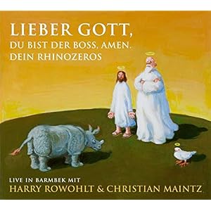Lieber Gott, Du bist der Boss, Amen. Dein Rhinozeros: Live in Barmbek