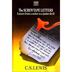 The Screwtape Letters: Letters from a Senior to a Junior Devil