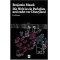 Die Welt ist ein Parkplatz und endet vor Disneyland