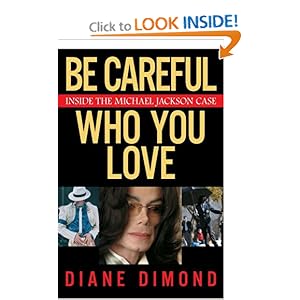 Be Careful Who You Love: Inside the Michael Jackson Case