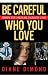 Be Careful Who You Love: Inside the Michael Jackson Case