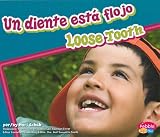 Un diente esta flojo/ Loose Tooth (Dientes Sanos/ Healthy Teeth) (Spanish Edition)