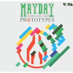 Mayday Compilation 2005: Prototypes