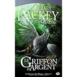 La Guerre des Mages, tome 3 : Le Griffon d'Argentpar Mercedes Lackey