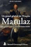 Un grand g�n�ral de l'Empire, Marulaz...