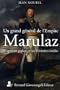 Un grand g�n�ral de l'Empire, Marulaz : D'apr�s ses papiers et ses M�moires in�dits