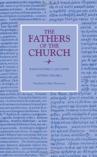 Barsanuphius and John: Letters, Volume 2 (Fathers of the Church)
