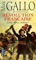 R&eacute;volution fran&ccedil;aise, Tome 2 : Aux armes, citoyens !