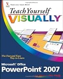 ISBN: 0470045884 - Teach Yourself VISUALLY Microsoft Office PowerPoint 2007 (Teach Yourself VISUALLY (Tech))