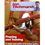 Alan Titchmarsh How to Garden: Pruning and Training