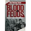 Blood Feuds: Hockey's Best-Ever Rivalries