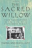 The Sacred Willow: Four Generations in the Life of a Vietnamese Family