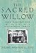 The Sacred Willow: Four Generations in the Life of a Vietnamese Family