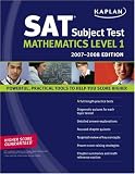 Kaplan SAT Subject Test: Math Level 1, 2007-2008 Edition (Kaplan Sat Subject Test. Mathematics)