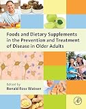 Foods and dietary supplements in the prevention and treatment of disease in older adults
