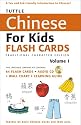 Tuttle Chinese for Kids Flash Cards: Traditional Character v. 1 (Tuttle Flash Cards)