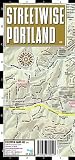 Streetwise Portland Map - Laminated City Street Map of Portland, Oregon: Folding Pocket Size Travel Map [MAP-STREETWISE PORTLAND M-2008]