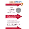 The Sticking Point Solution: 9 Ways to Move Your Business from Stagnation to Stunning Growth in Tough Economic Times