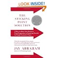 The Sticking Point Solution: 9 Ways to Move Your Business from Stagnation to Stunning Growth in Tough Economic Times