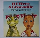 If I were a crocodile -