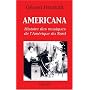 Americana : Histoires des musiques de l'Am�rique du Nord de la Pr�histoire � l'industrie du disque