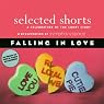 Selected Shorts: Falling in Love