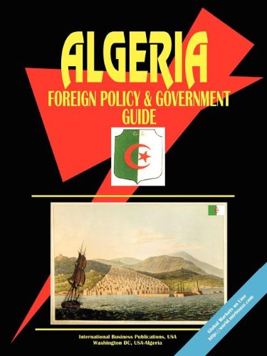 Algeria Foreign Policy And Government Guide
